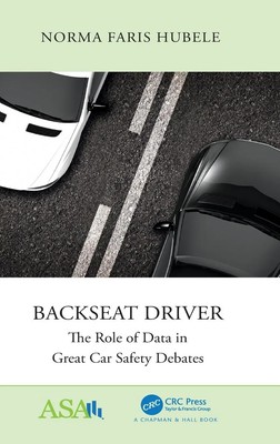 Backseat Driver | The Role of Data in Great Car Safety Debates | Hubele | Buch