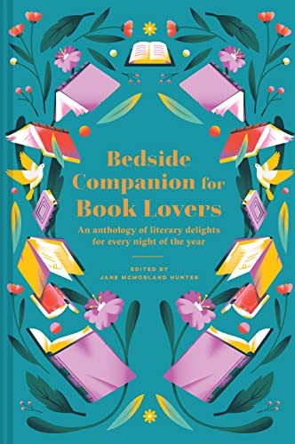 Bedside Companion for Book Lovers: An anthology of... - McMorland Hunter, Jane