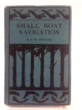 Small Boat Navigation (Lieut. Com. F.W.Sterling - 1946) (ID:90468)