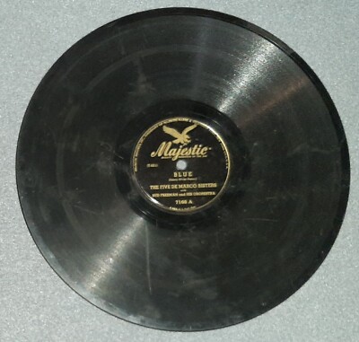 The Five De Marco Sisters: Blue / Sweet I've Gotten On You (78 RPM Record)