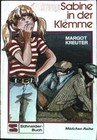 Sabine in der Klemme. Schneider-Taschenbuch Band 178, Kreuter, Margot: