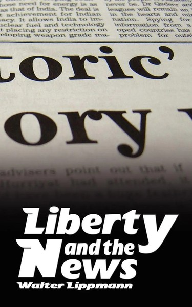 Walter Lippmann | Liberty And The News | Taschenbuch | Englisch (2007)-image