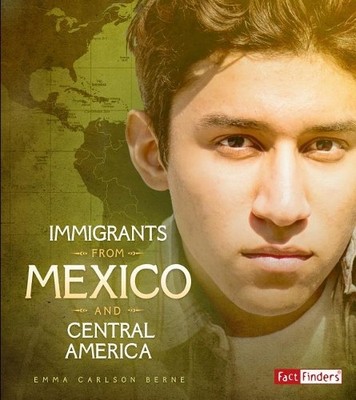 Emma Bernay Emma Carlso Immigrants from Mexico and Central  (Gebundene Ausgabe)