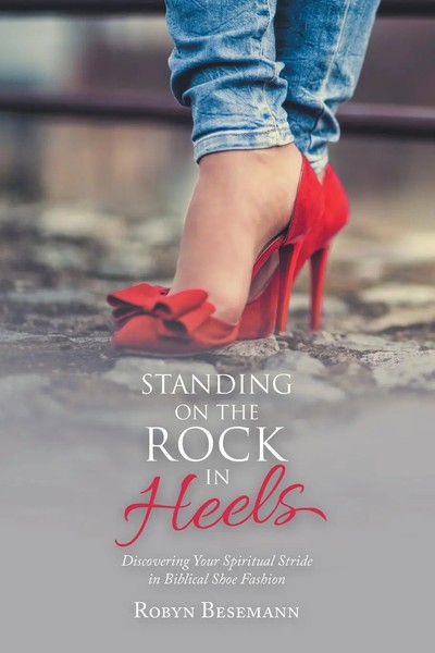 Standing On The Rock In Heels | Robyn Besemann | Taschenbuch | Englisch | 2020-image