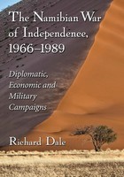 The Namibian War Of Independence, 1966-1989 Richard Dale Taschenbuch Englisch