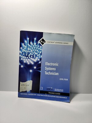 Electronic Systems Technician Trainee Guide, Level 4 by NCCER (2013...