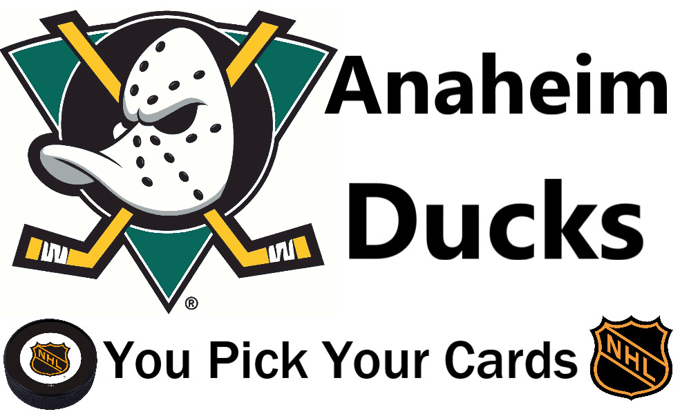 You Pick Your Cards - Anaheim Mighty Ducks Team - NHL Hockey Card Selection