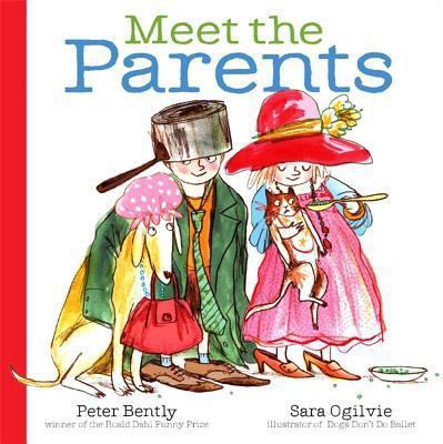 Meet the Parents - hardcover, Peter Bently, 1481414836