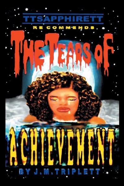 J. M. Triplett | The Tears Of Achievement | Taschenbuch | Englisch (2018)-image