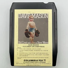 Dave Mason - Old Crest On A New Wave - Restored 8 Track Tape - New Pad & Splice