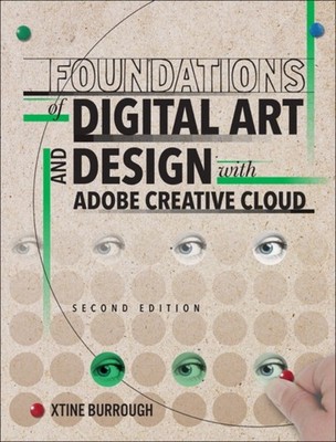 Foundations of Digital Art and Design with Adobe  by xtine burrough PAPERBACK