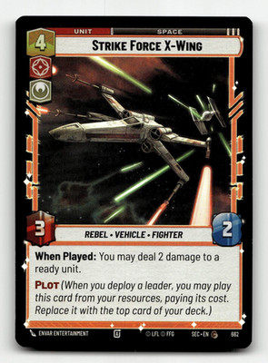 FOIL - Star Wars Strike Force X-Wing #662 (C) - Secrets of Power