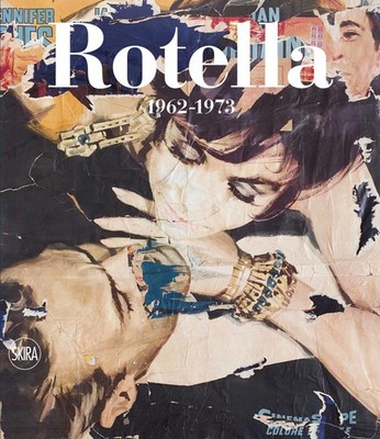Mimmo Rotella. Katalog begründet. Ediz. italienisch und englisch. Vol. 2 - Das...