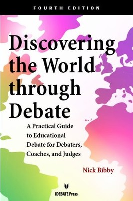Discovering the World Through Debate:A Practical Guide to Educational Debate...
