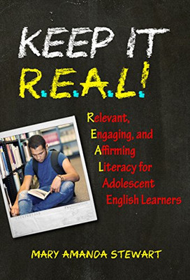 Keep It R.E.A.L.!: Relevant, Engaging, and Affirming Li - Paperback NEW Stewart,