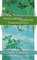Overcoming Jealousy And Possessiveness Paula Hauck (U. A.) Taschenbuch Englisch