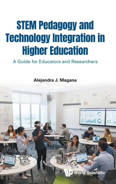Magana Alejandra J | Stem Pedagogy And Technology Integration In Higher...-image