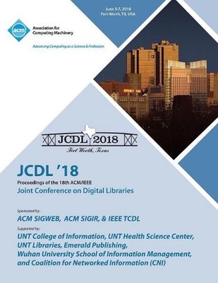 Jcdl '18: Proceedings of the 18th ACM/IEEE on Joint Conference on Digital Librar