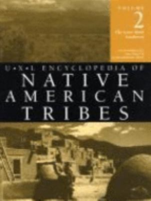 U.X.L. Encyclopedia of Native American Tribes, Vol. 2: The Great Basin, Southw..