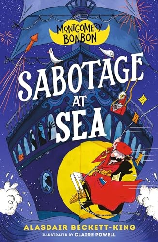 Montgomery Bonbon: Sabotage at Sea by Alasdair Beckett-King - Ages 9+ - PB - Image 8