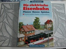 Bernd Schmid  Die elektrische Eisenbahn