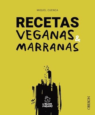 Recetas veganas marranas - Spanish Language  NEW Miquel Cuenca ( 2024-10-17