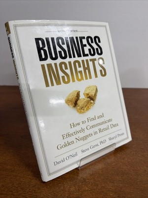 Business Insights: How to Find and Effectively Communicate by David ONeil
