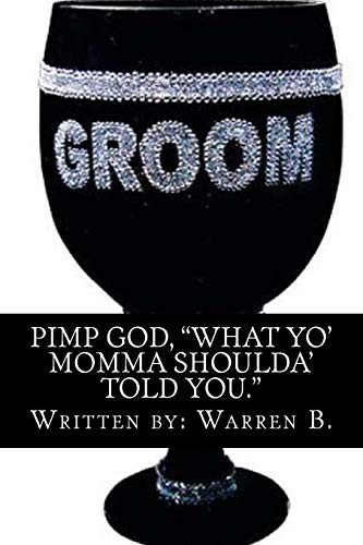 ""Pimp God"": What your mom should have told you!!. B. New<| - Image 2