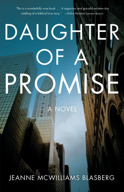 Daughter of a Promise A Novel by Jeanne Mcwilliams Blasberg (Paperback Book)