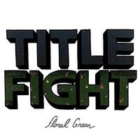 Title Fight - Floral Green - Cd - F600Z