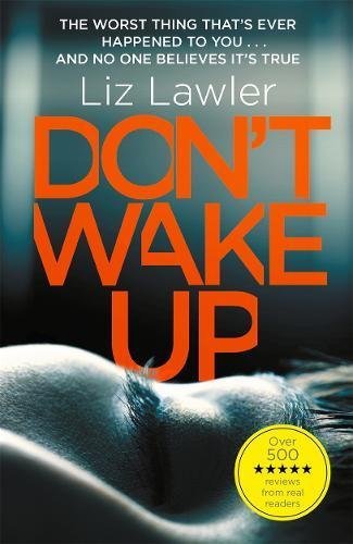 Don't Wake Up: The most gripping first chapter you will ever read! By Liz Lawle
