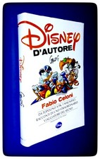 DISNEY D'AUTORE DI FABIO CELONI (VOL. DA 512 PAGINE A COLORI NUOVO DI ZECCA)