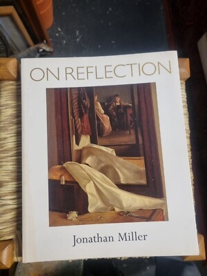 On Reflection - Jonathan Miller