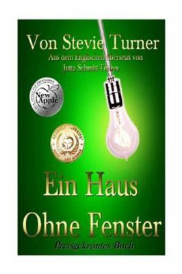 Ein Haus Ohne Fenster, Paperback by Turner, Stevie; Schmitt -Teiwes, Jutta, B...