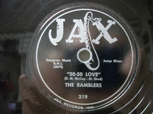THE RAMBLERS - 78rpm  R&B - JAX #319 - SEARCH MY HEART / 50-50 LOVE