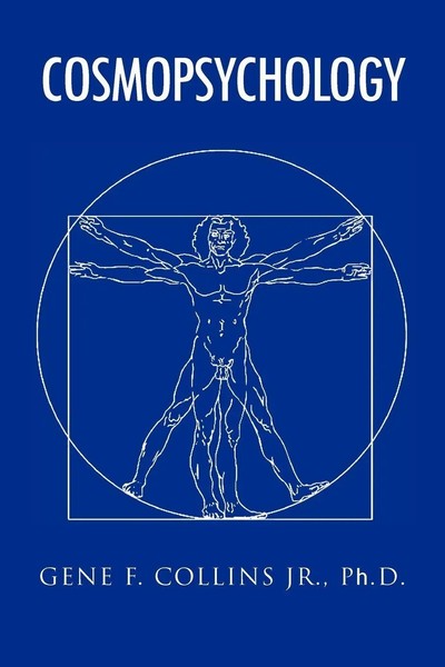 Gene F Jr Collins | Cosmopsychology | Taschenbuch | Englisch (2009) | Xlibris-image