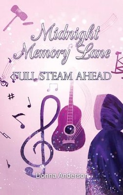 Midnight Memory Lane: Volldampf voraus von Donna Hardcover Buch