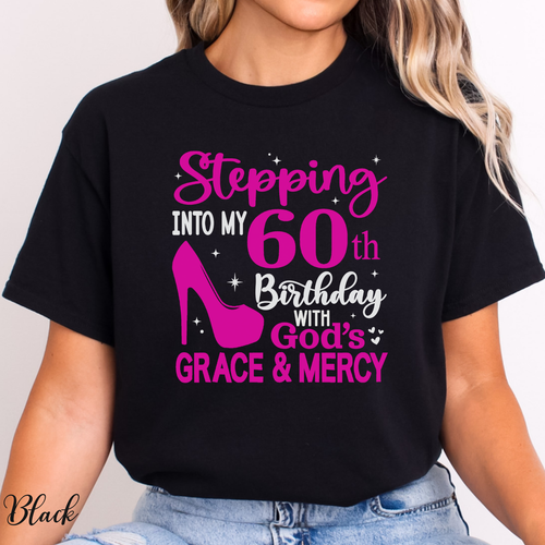 Stepping into 60th Birthday with Gods Grace & Mercy T Shirt 60th Birthday Gift - Picture 5 of 38