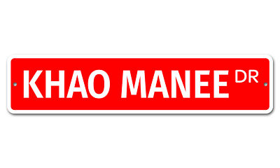 6442 SS Khao Manee 4'' x 18'' Novelty Street Sign Aluminum