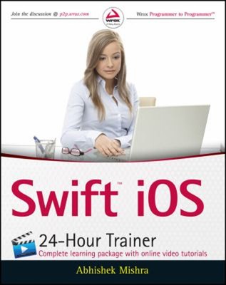 Swift IOS 24-Hour Trainer Paperback Abhishek Mishra