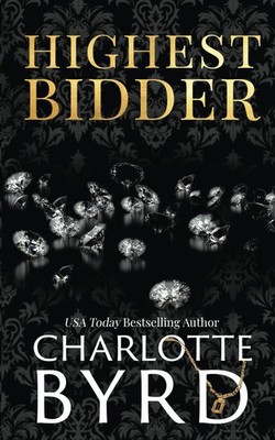 Highest Bidder: An addictive dark auction fake fiancé romance (The West Emp...