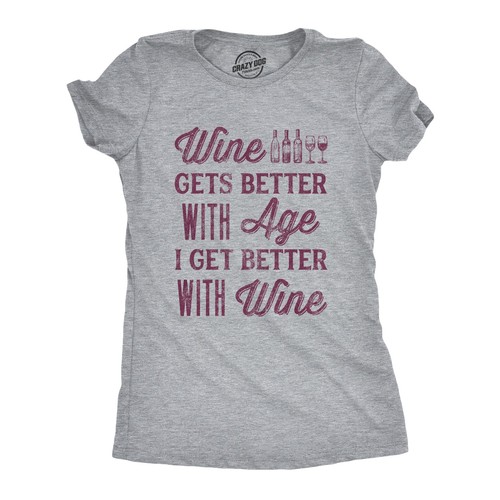 Womens Wine Gets Better With Age I Get Better With Wine T Shirt Funny Drinking
