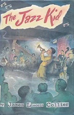 The Jazz Kid Hardcover James Lincoln Collier