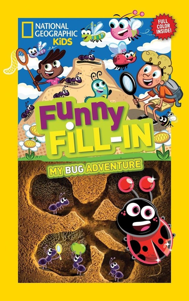 National Geographic Kids Funny Fill in My Bug Adventure NG Kids Funny National geographic kids funny fill in my bug adventure ng kids funny