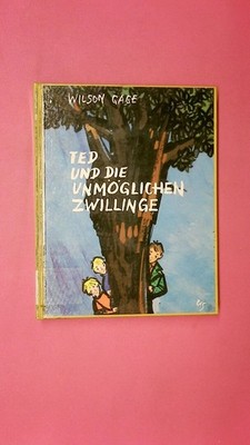 169750 Wilson Gage TED UND DIE UNMÖGLICHEN ZWILLINGE HC