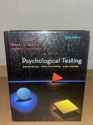 Psychological Testing: Principles, Applications, and Issues By Kaplan & Saccuzzo
