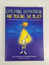 Exploring Depression And Beating The Blues: Self-Help Guide For ASD Depression 