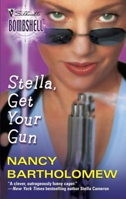 Stella, Get Your Gun Mass Market Paperbound Nancy Bartholomew