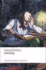 Self-Help by Samuel Smiles, Peter W. Sinnema