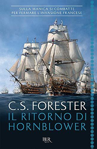 9788817109161 Il ritorno di Hornblower - Cecil Scott Forester,G. Cacioppo